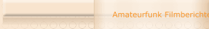 Amateurfunk Filmberichte